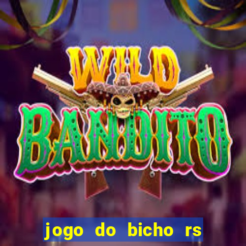 jogo do bicho rs resultado certo de hoje 14h 18h rj hoje